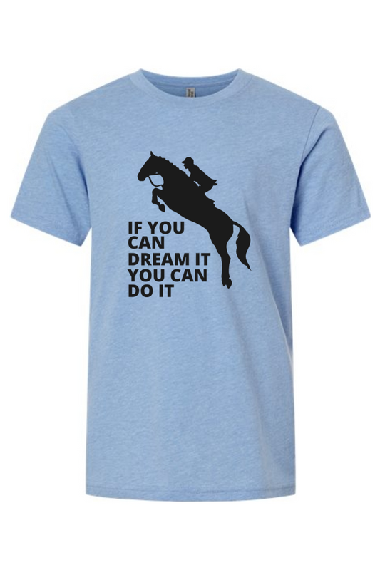 If You Can Dream It You Can Do It- Youth