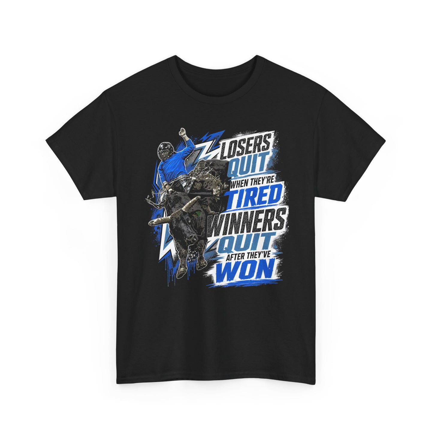 Losers Quit When They're Tired, Winners Quit After They've Won!