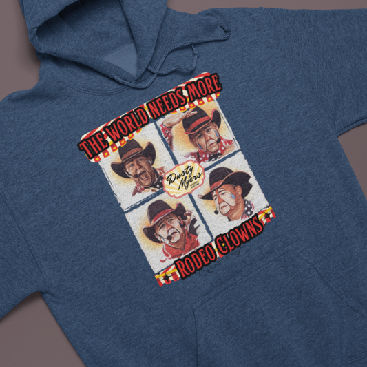 The World Needs More Rodeo Clowns Hoodie